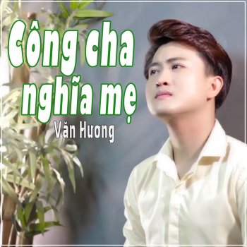 Van Huong Con Thương Má Lắm