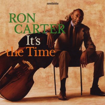 Ron Carter It's the Time