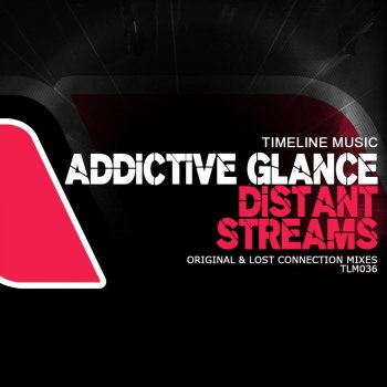 Addictive Glance Distant Streams