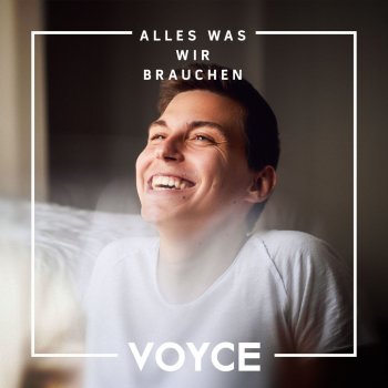 Voyce Alles was wir brauchen