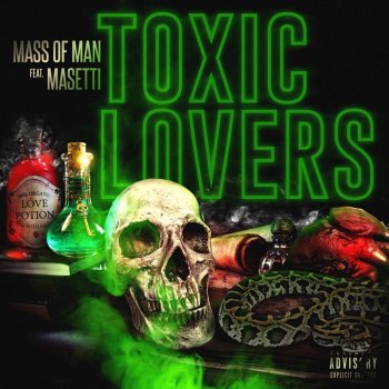 Mass of Man feat. Masetti Toxic Lovers