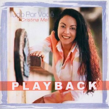 Cristina Mel Se o Espirito Santo Te Tocar (Playback)