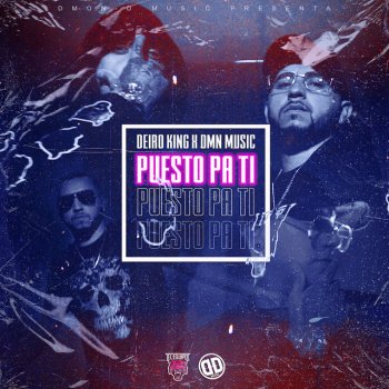 Deiroking feat. DMN Music Puesto Pa' Ti