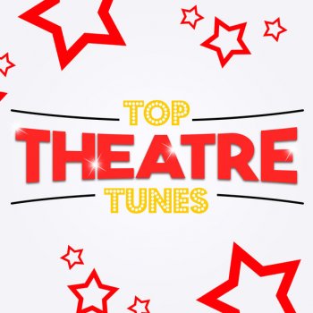 Исполнитель Original Cast Recording, Musical Cast Recording & The New Musical Cast, альбом Top Theatre Tunes