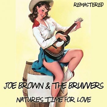 Joe Brown & The Bruvvers Nature's Time for Love