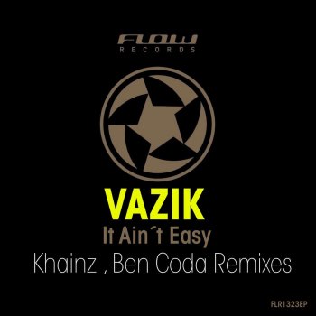 Vazik It Ain't Easy - Original Mix