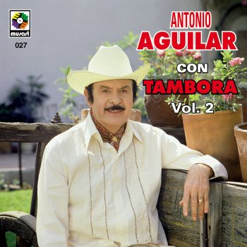 Antonio Aguilar Me Piden