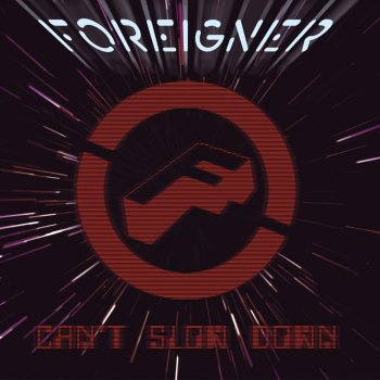 Foreigner Can't Slow Down