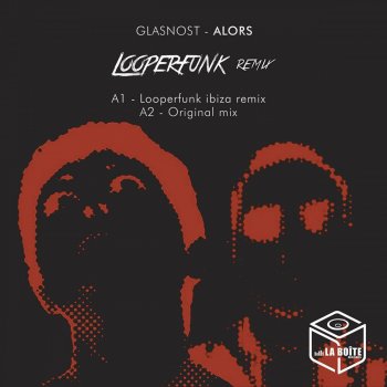 Glasnost Alors - Looperfunk Remix