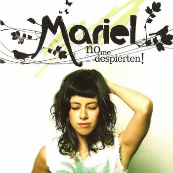 Mariel No me despierten!