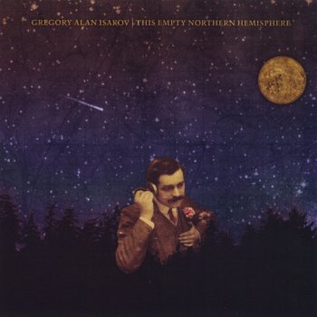 Gregory Alan Isakov If I Go, I'm Goin