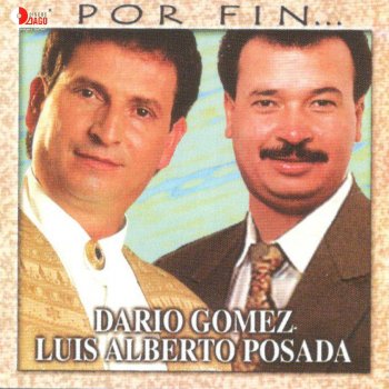 Dario Gómesz feat. Luis Alberto Posada Le Cedo el Paso