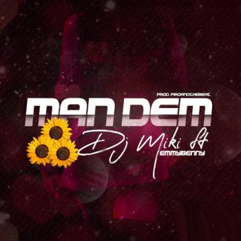 DJ Miki Man Dem (feat. Emmybenny)