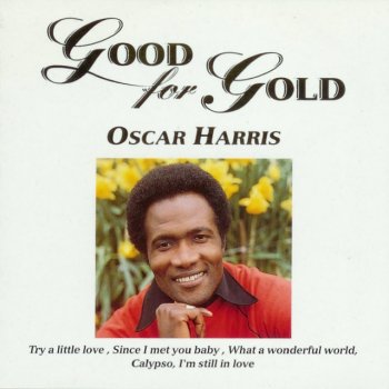 Oscar Harris Since I Met You Baby