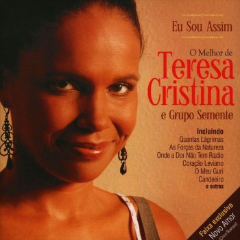 Teresa Cristina feat. Grupo Semente As Forças Da Natureza