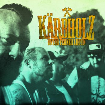 Исполнитель Kärbholz, альбом Unter ferner liefen