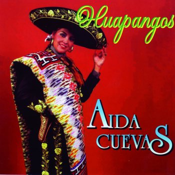 Aida Cuevas Rogaciano el Huapanguero