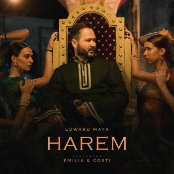 Edward Maya feat. Emilia & Costi Harem