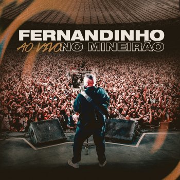 Fernandinho Uma Nova História - Ao Vivo no Mineirão