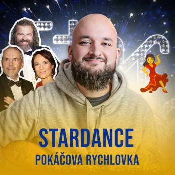 Pokáč Stardance (Pokáčova Rychlovka)