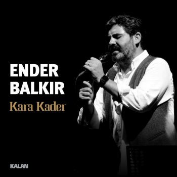 Ender Balkır Kara Kader