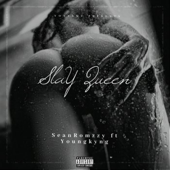 SeanRomzzy feat. Youngkyng Slay queen