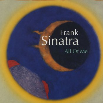 Frank Sinatra All of Me (2003 Remastered Version)