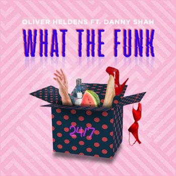 Oliver Heldens feat. Danny Shah What The Funk