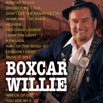 Boxcar Willie Don't Let the Stars Get In Your Eyes