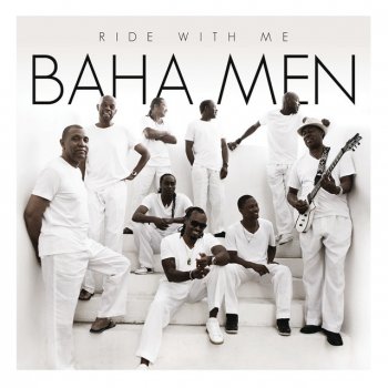 Baha Men Miss Behavior