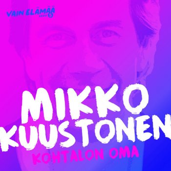 Mikko Kuustonen Kohtalon oma (Vain elämää kausi 5)