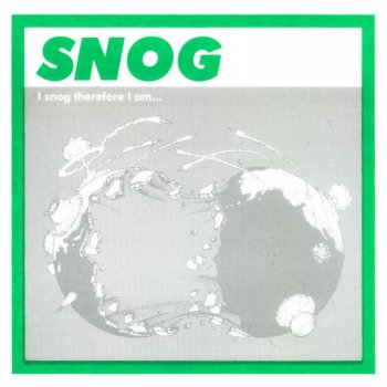Snog The Human Germ-7 - Xingu Hill Battles the Predominant Pestilance