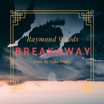 Raymond Woods Breakaway