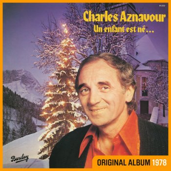 Charles Aznavour Un enfant est né