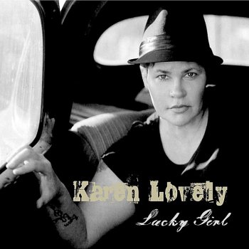 Karen Lovely Too Little, Too Late