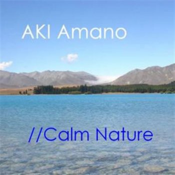 AKI Amano Calm Nature