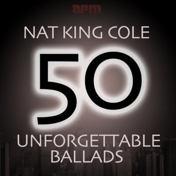 Nat "King" Cole feat. Nelson Riddle And His Orchestra Somewhere Along the Way