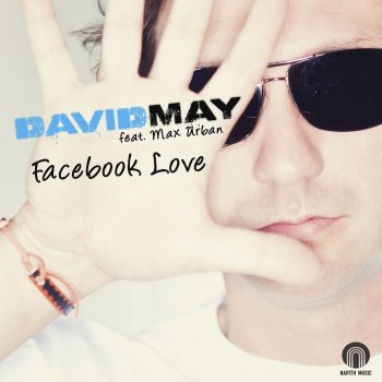 David May Facebook Love - Extended Version feat. Nate-Ivity