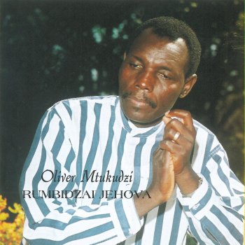 Oliver Mtukudzi Jehova Una Masimba