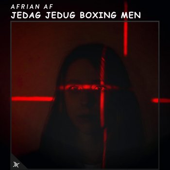 Исполнитель Afrian Af, альбом Jedag jedug Boxing Men