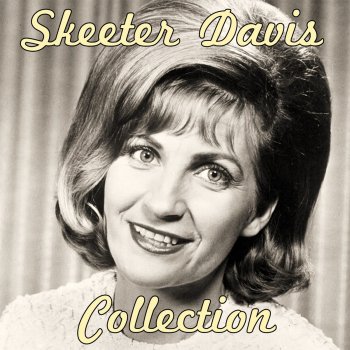 Skeeter Davis I Don't Really Want to Know