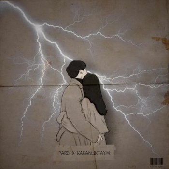 Исполнитель Parc, альбом Karanlıktayım