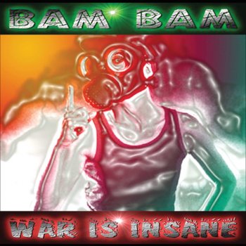 Bam Bam Stop the War Dub