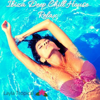 Layla Tropical Summer Love