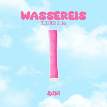 Rubi WASSEREIS - aber 1,1x