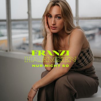 Franzi Harmsen Nur nicht so