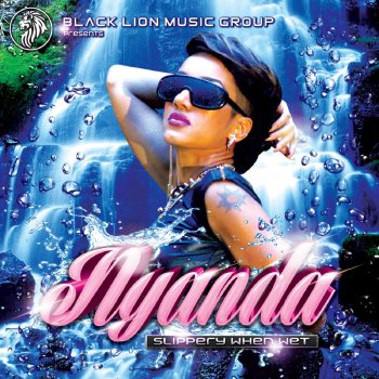 Nyanda Slippery When Wet [Acapella]