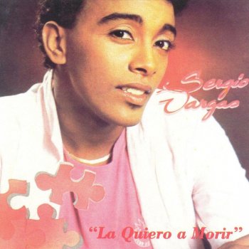 Sergio Vargas La quiero a morir