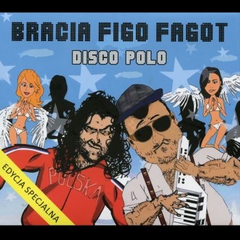 Bracia Figo Fagot Disco Polo Dalej Gra