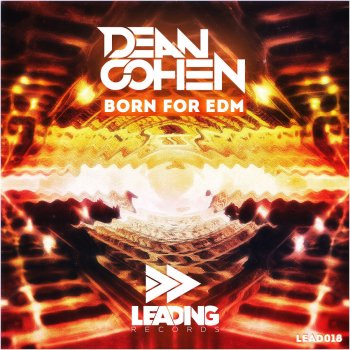 Исполнитель Dean Cohen, альбом Born For EDM
